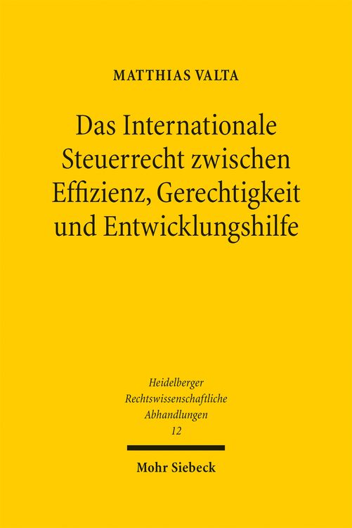 Produktbild: Das Internationale Steuerrecht zwischen Effizienz, Gerechtigkeit und Entwicklungshilfe