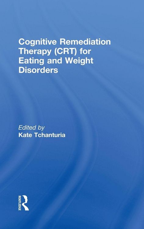 Produktbild: Cognitive Remediation Therapy (CRT) for Eating and Weight Disorders