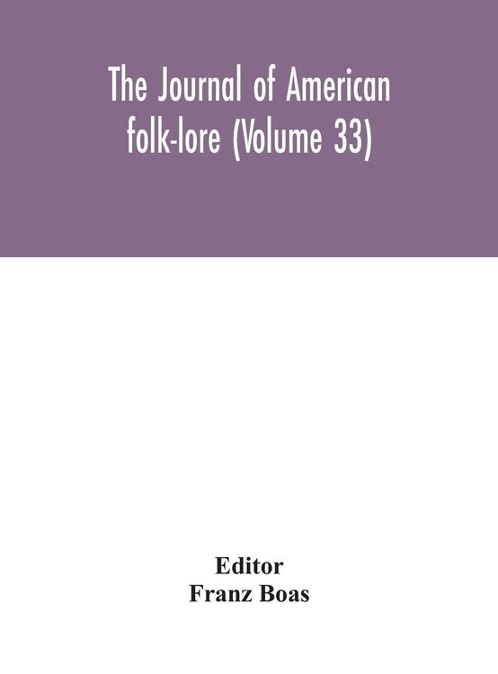 Produktbild: The Journal Of American Folk-Lore (Volume 33)