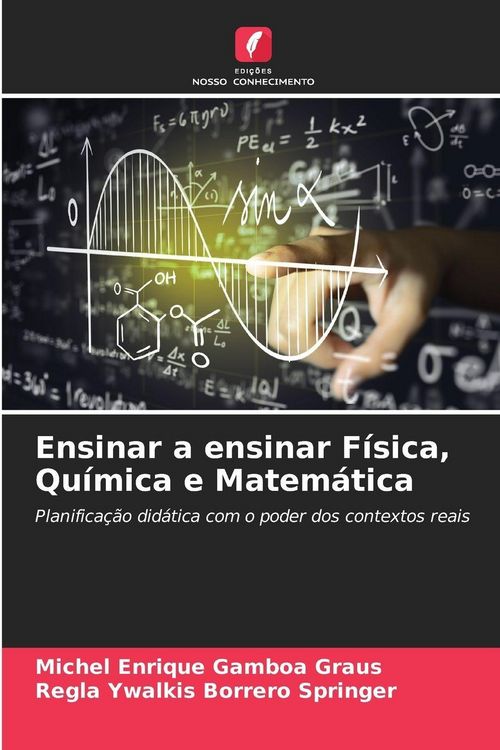 Produktbild: Ensinar a ensinar F&iacute;sica, Qu&iacute;mica e Matem&aacute;tica