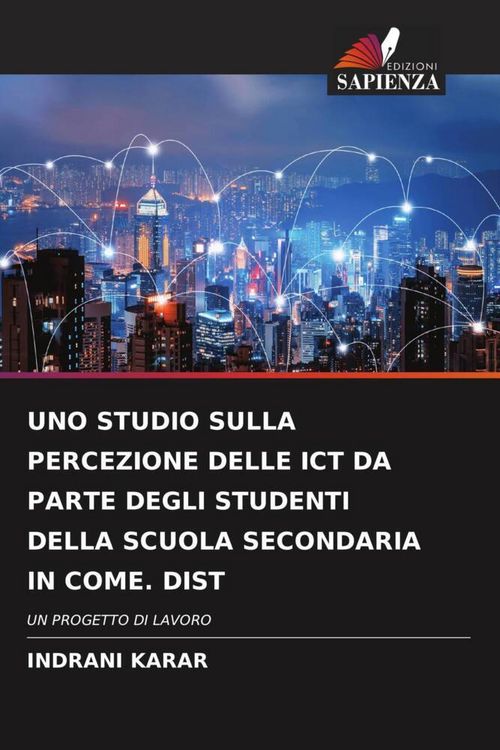 Produktbild: Uno Studio Sulla Percezione Delle Ict Da Parte Degli Studenti Della Scuola Secondaria in Come. Dist