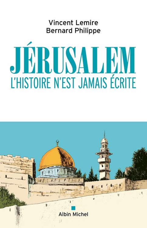 Produktbild: J&eacute;rusalem : l'histoire n'est jamais &eacute;crite