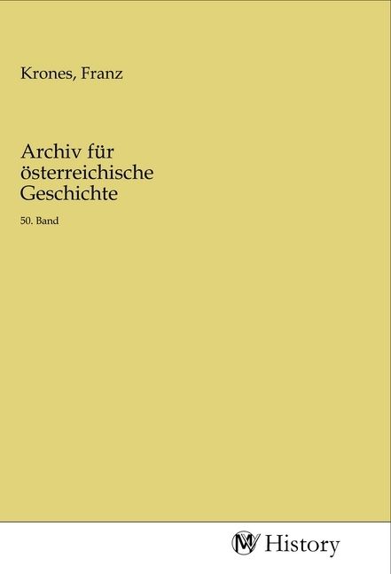 Produktbild: Archiv f&uuml;r &ouml;sterreichische Geschichte