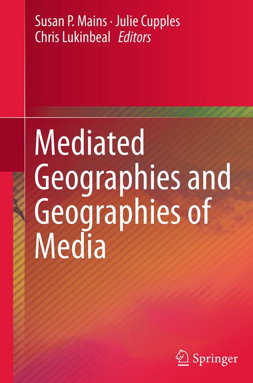 Produktbild: Mediated Geographies and Geographies of Media
