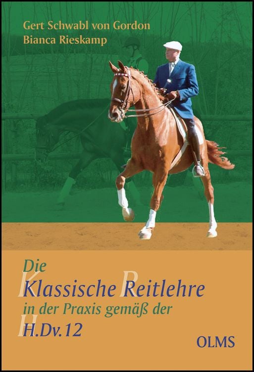 Produktbild: Die Klassische Reitlehre in der Praxis gemäß der H.Dv. 12