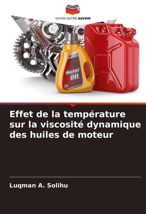 Produktbild: Effet de la temp&eacute;rature sur la viscosit&eacute; dynamique des huiles de moteur