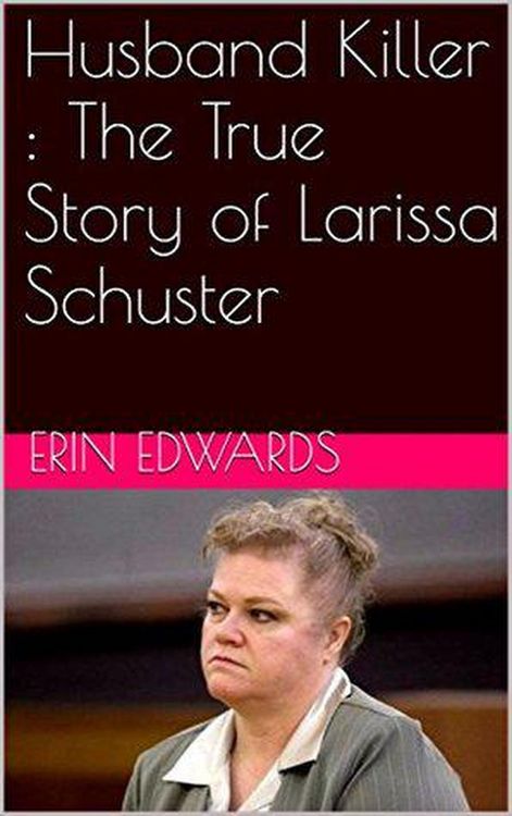 Produktbild: Husband Killer : The True Story of Larissa Schuster
