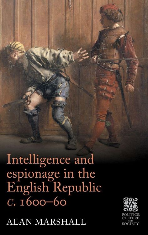 Produktbild: Intelligence and espionage in the English Republic c. 1600-60