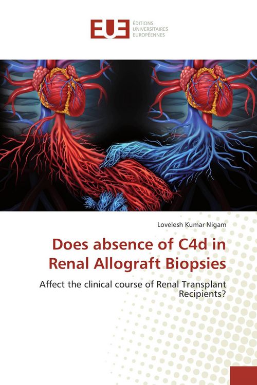 Produktbild: Does absence of C4d in Renal Allograft Biopsies