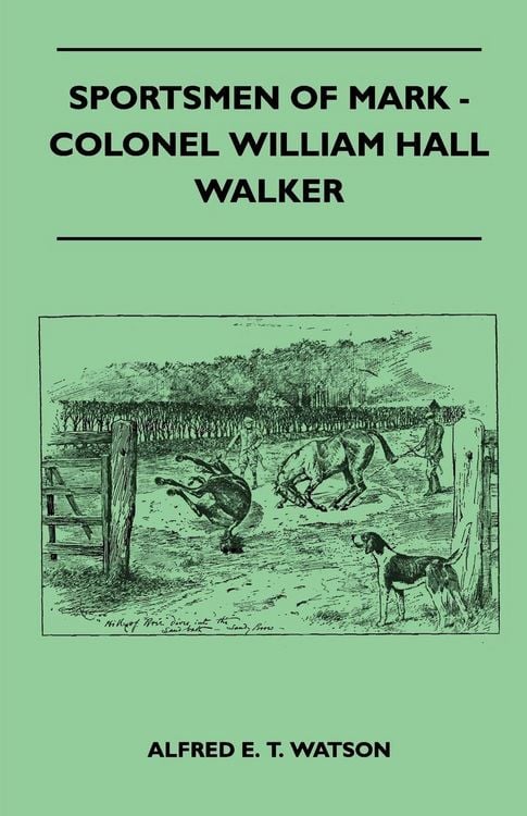 Produktbild: Sportsmen Of Mark - Colonel William Hall Walker
