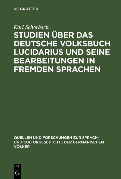 Produktbild: Studien &uuml;ber das deutsche Volksbuch Lucidarius und seine Bearbeitungen in fremden Sprachen