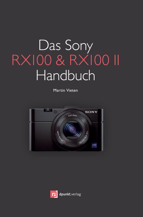 Produktbild: Das Sony RX100 & RX100 II Handbuch