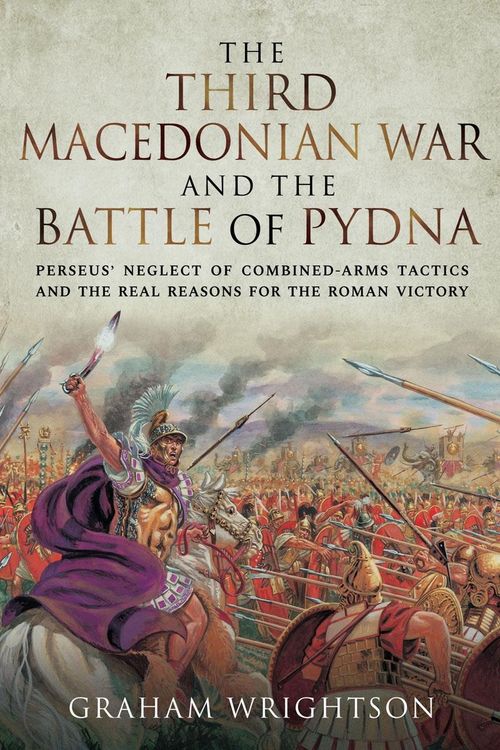 Produktbild: Third Macedonian War and Battle of Pydna