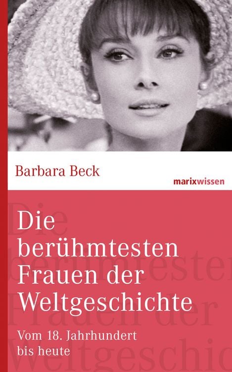 Produktbild: Die berühmtesten Frauen der Weltgeschichte