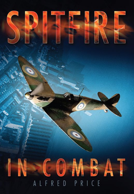 Produktbild: Price, A: Spitfire in Combat