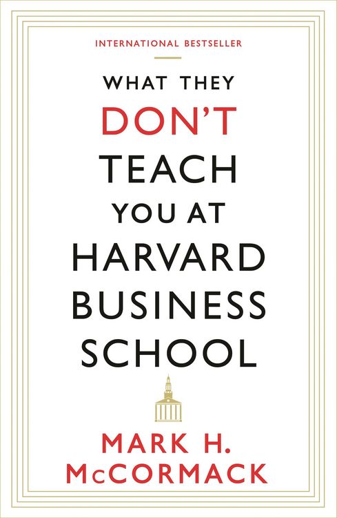 Produktbild: What They Don't Teach You At Harvard Business School