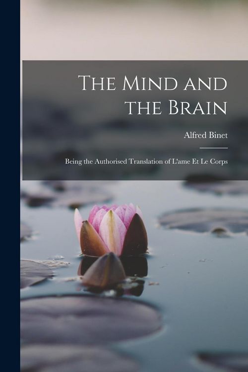 Produktbild: The Mind and the Brain: Being the Authorised Translation of L'ame et le Corps