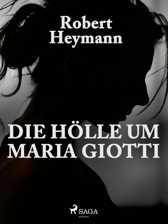 Produktbild: Die H&ouml;lle um Maria Giotti