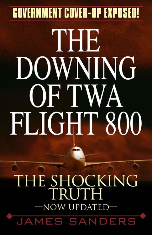Produktbild: The Downing of TWA Flight 800