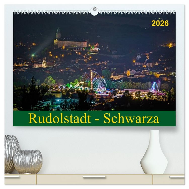 Produktbild: Rudolstadt - Schwarza (hochwertiger Premium Wandkalender 2026 DIN A2 quer), Kunstdruck in Hochglanz