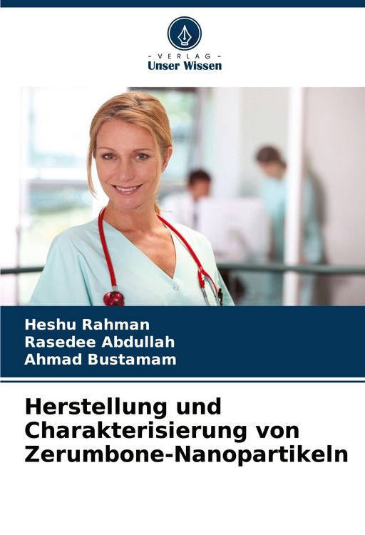Produktbild: Herstellung und Charakterisierung von Zerumbone-Nanopartikeln