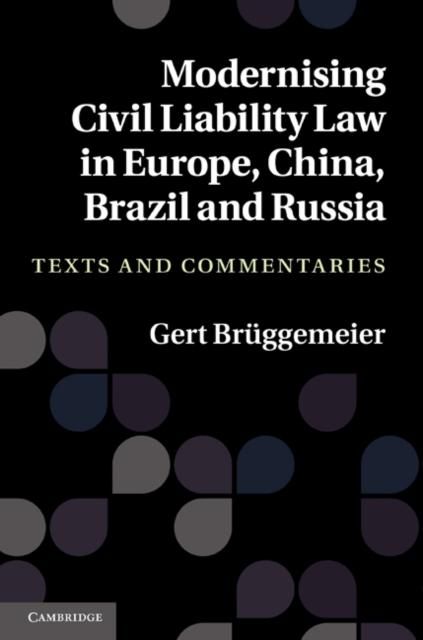 Produktbild: Modernising Civil Liability Law in Europe, China, Brazil and Russia