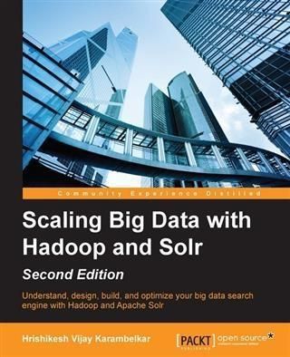 Produktbild: Scaling Big Data with Hadoop and Solr - Second Edition
