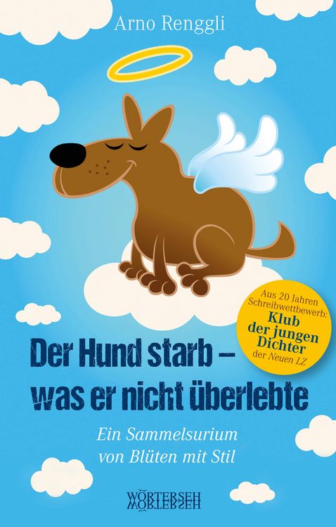 Produktbild: Der Hund starb - was er nicht &uuml;berlebte