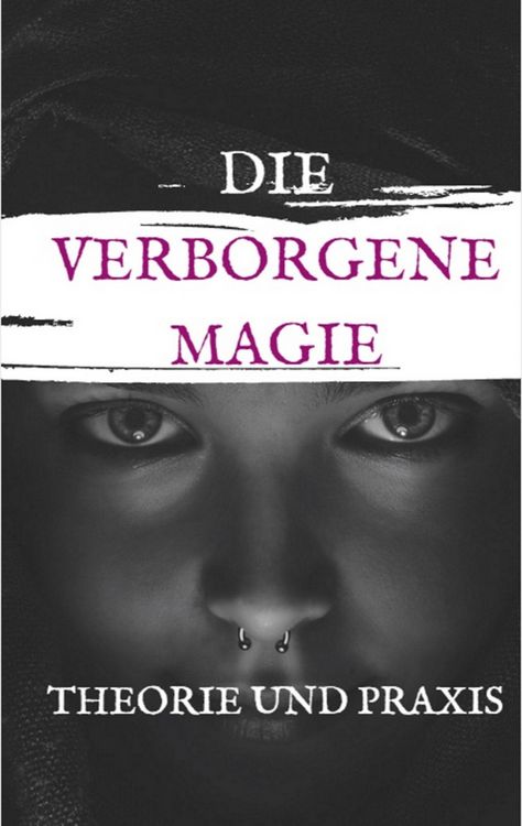 Produktbild: Die Verbogene Magie Theorie und Praxis