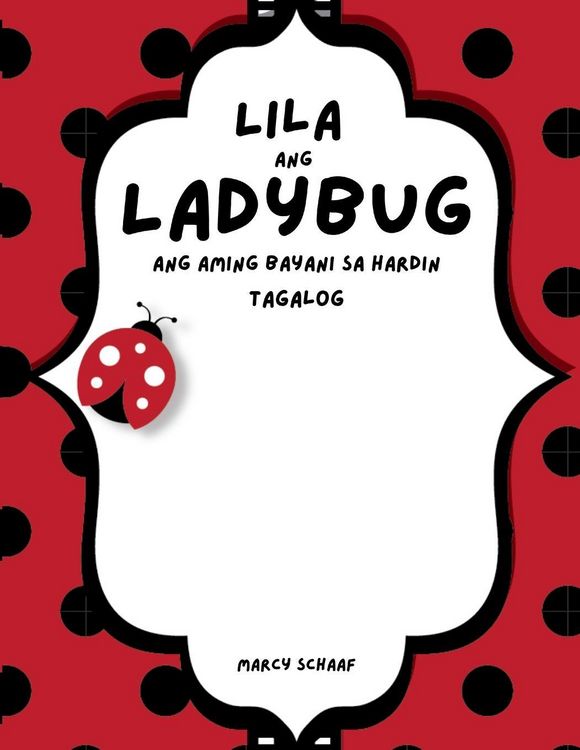Produktbild: Lila ang Ladybug Ang aming Bayani sa Hardin (Tagalog English Bilingual) Lila the Ladybug