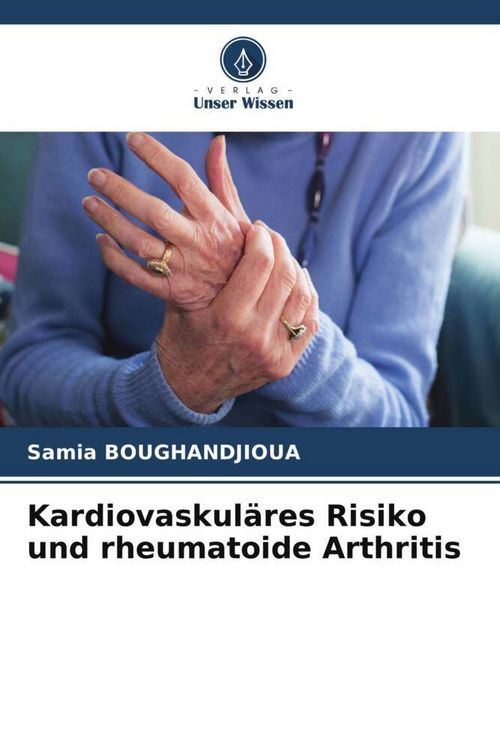 Produktbild: Kardiovaskul&auml;res Risiko und rheumatoide Arthritis