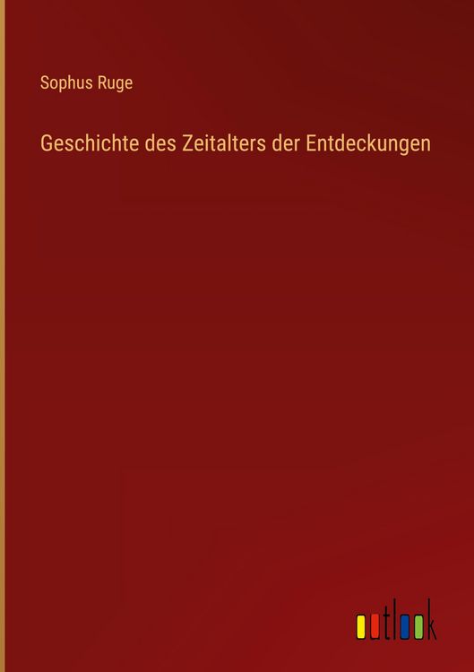 Produktbild: Geschichte des Zeitalters der Entdeckungen