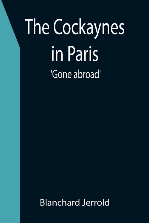 Produktbild: The Cockaynes in Paris; 'Gone abroad'