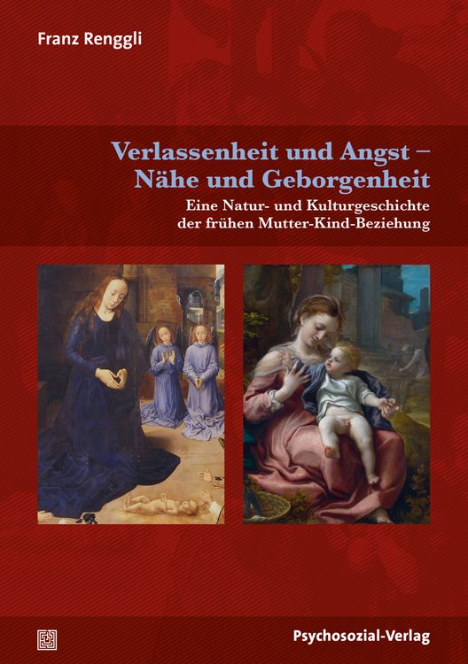 Produktbild: Verlassenheit und Angst &ndash; N&auml;he und Geborgenheit