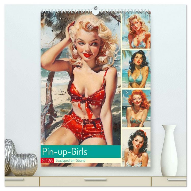 Produktbild: Pin-up-Girls. Sexappeal am Strand (hochwertiger Premium Wandkalender 2026 DIN A2 hoch), Kunstdruck in Hochglanz