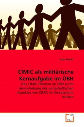 Produktbild: Mopils, K: CIMIC als milit&auml;rische Kernaufgabe im &Ouml;BH