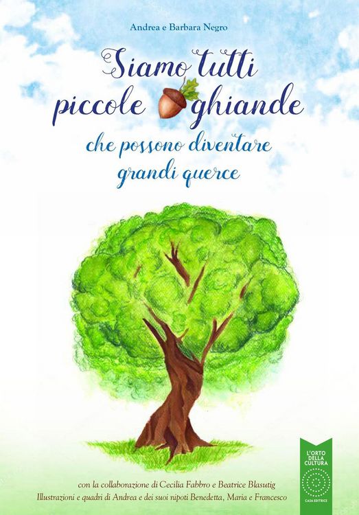 Produktbild: Siamo tutti piccole ghiande. che possono diventare grandi querce