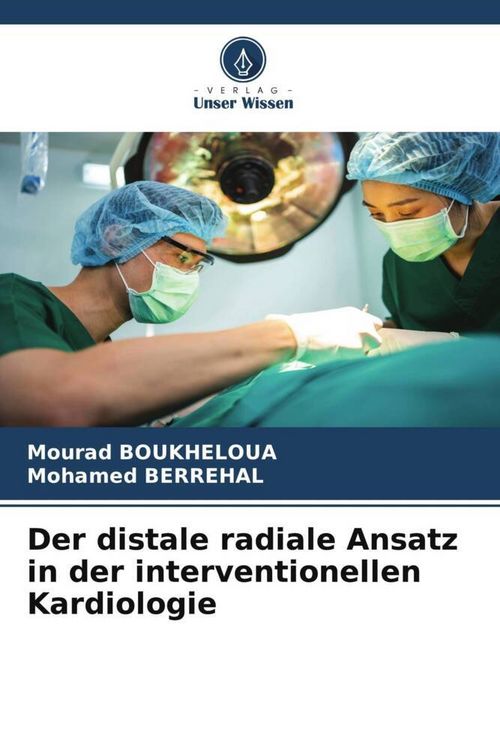 Produktbild: Der distale radiale Ansatz in der interventionellen Kardiologie