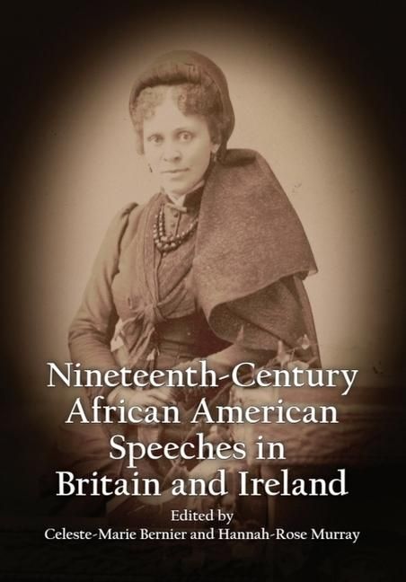 Produktbild: Nineteenth-Century African American Speeches in Britain and Ireland