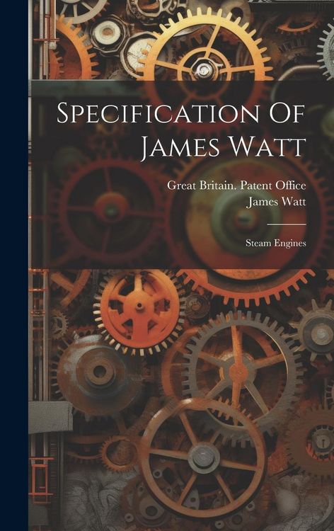 Produktbild: Specification Of James Watt: Steam Engines