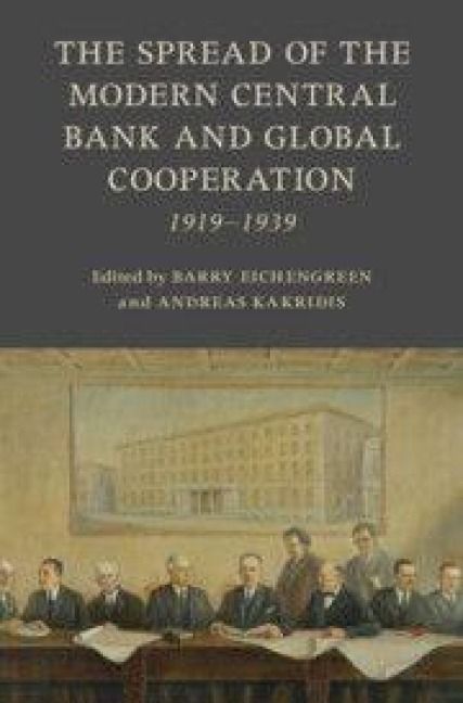 Produktbild: The Spread of the Modern Central Bank and Global Cooperation