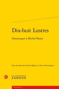 Produktbild: Dix-huit lustres : hommages &agrave; Michel Butor