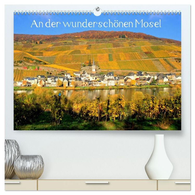 Produktbild: An der wundersch&ouml;nen Mosel (hochwertiger Premium Wandkalender 2026 DIN A2 quer), Kunstdruck in Hochglanz