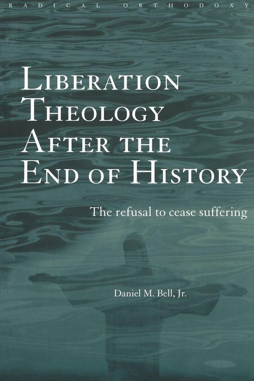 Produktbild: Liberation Theology after the End of History