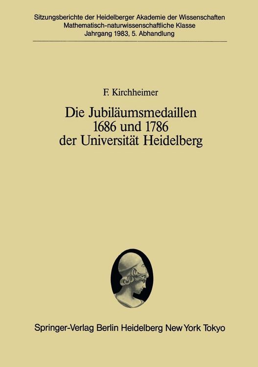 Produktbild: Die Jubil&auml;umsmedaillen 1686 und 1786 der Universit&auml;t Heidelberg