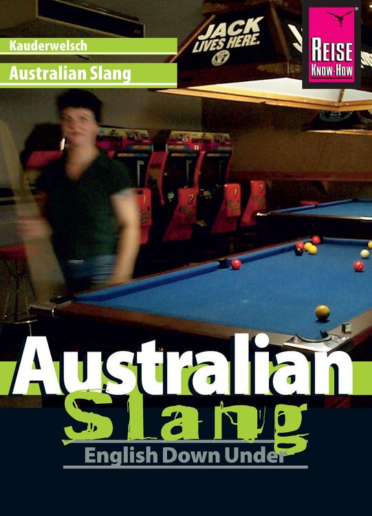 Produktbild: Reise Know-How Kauderwelsch Australian Slang - English Down Under: Kauderwelsch-Sprachf&uuml;hrer Band 48