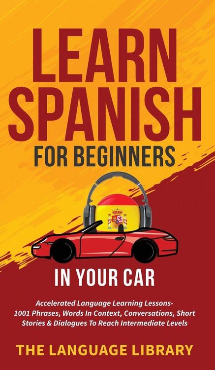 Produktbild: Learn Spanish For Beginners In Your Car