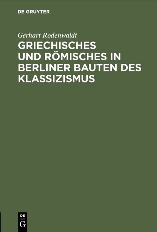 Produktbild: Griechisches und R&ouml;misches in Berliner Bauten des Klassizismus