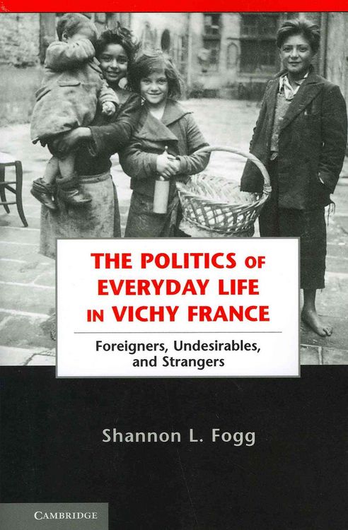 Produktbild: The Politics of Everyday Life in Vichy France