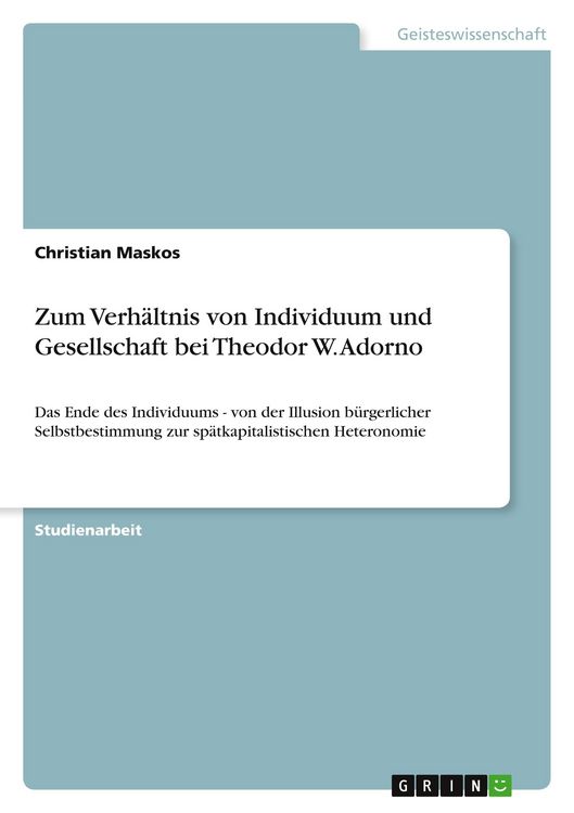 Produktbild: Zum Verh&auml;ltnis von Individuum und Gesellschaft bei Theodor W. Adorno